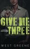 [More Than Two 04] • Give Me Three